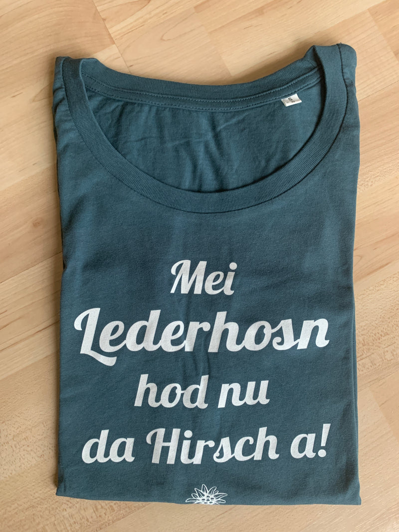 T-Shirt Damen "Mei Lederhosn hod nu da Hirsch a!" Grün Gr. S