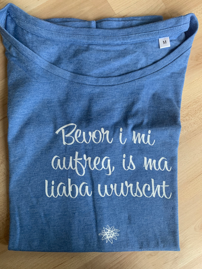 T-Shirt Damen "Bevor i mi aufreg, is ma liaba wurscht" sky blue melange Gr. M