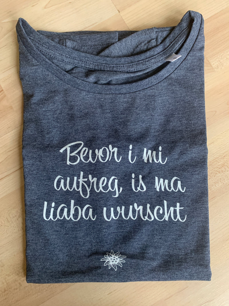 T-Shirt Damen "Bevor i mi aufreg, is ma liaba wurscht" grün Gr. M
